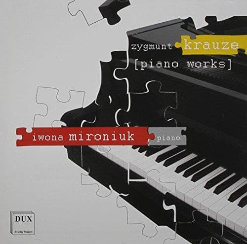 Iwona: Piano Mironiuk - Krauze: Piano Works