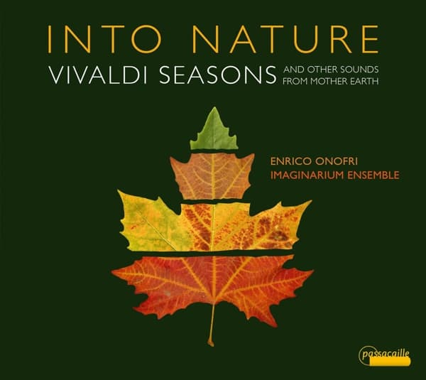 Imaginarium Ensemble, Enrico Onofri - Into Nature: Vivaldi Seasons And Other Sounds From Mother Earth (CD)