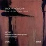 Ir Ensemble Intercontemporain - Francesconi: Etymo, Da Capo, A Fuoco, Animus (CD)