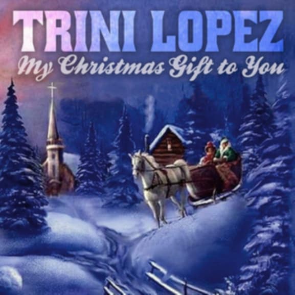 Lopez, Trini - My Christmas Gift To You