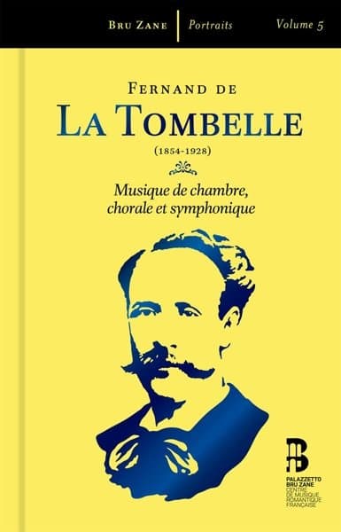 Brussels Philharmonic, Flemish Radio Choir, Hervé Niquet - De La Tombelle: Musique De Chambre, Chorale Et Symphonique (3 CD) (Limited Edition)