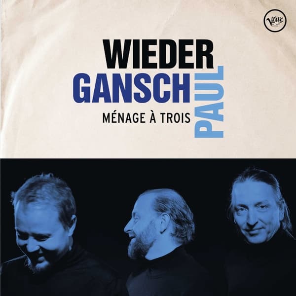 Albert Wieder, Thomas Gansch, Leonhard Paul - Ménage À Trois (2 LP)