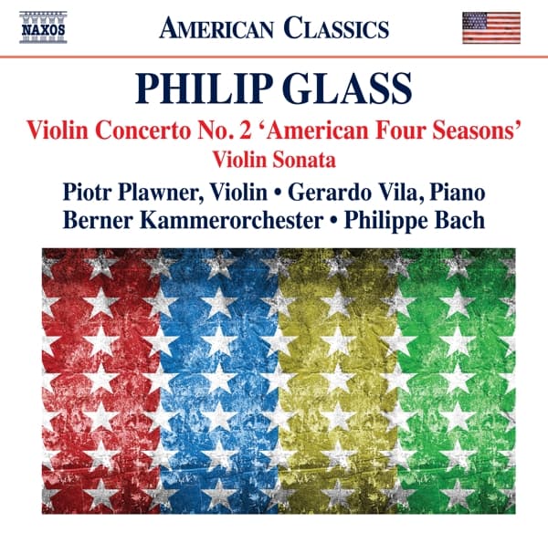 Piotr Plawner, Gerardo Vila, Berner Kammerorchester, Philippe Bach - Glass: Violin Concerto No. 2 'American Four Seasons' | Violin Sonata (CD)