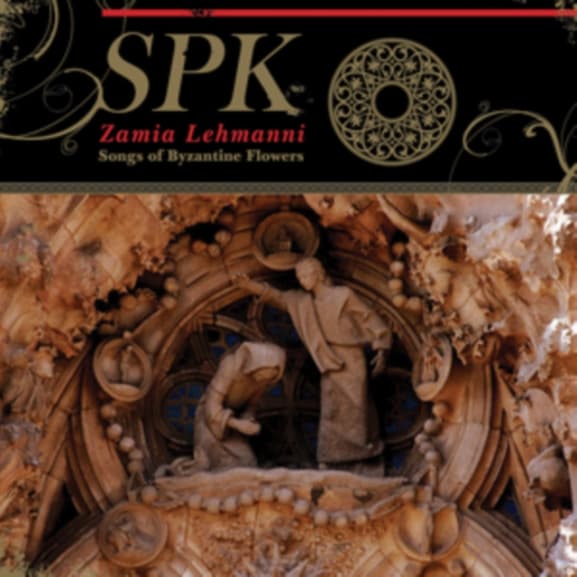 Spk - Zamia Lehmanni (songs Of Byzantine Flowers)