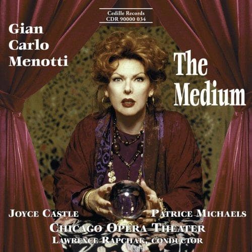 Patrice Michaels Bedi, Joyce Castle, Chicago Opera Theater - Menotti: The Medium (CD)