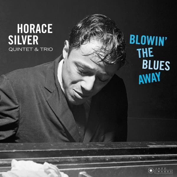 Horace Silver Quintet & The Horace Silver Trio - Blowin' The Blues Away (LP) (Limited Edition)