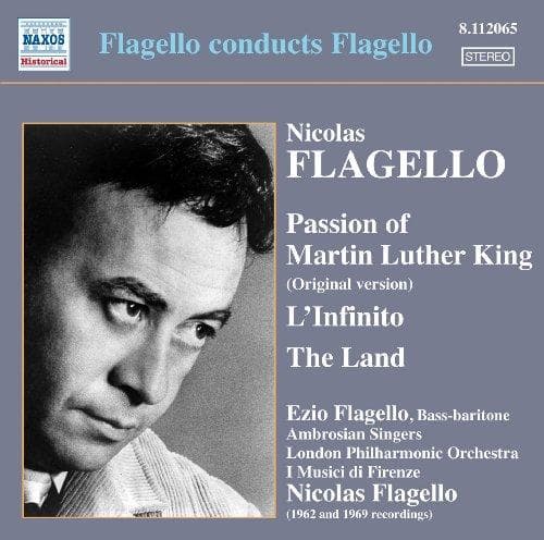 Ezio Flagello, The Ambrosian Singers, London Philharmonic Orchestra, Nicolas Flagello - Flagello Passion Of Martin Luther King (Original Version) | L'infinito | The Land (CD)