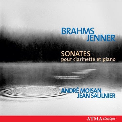 Moisan/Saulnier - Brahms: Clarinet Sonatas /Jenner Cl