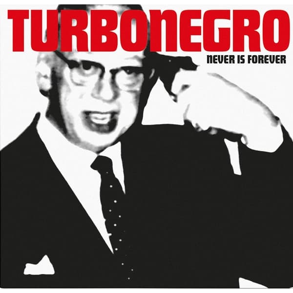 Turbonegro - Never Is Forever (CD)
