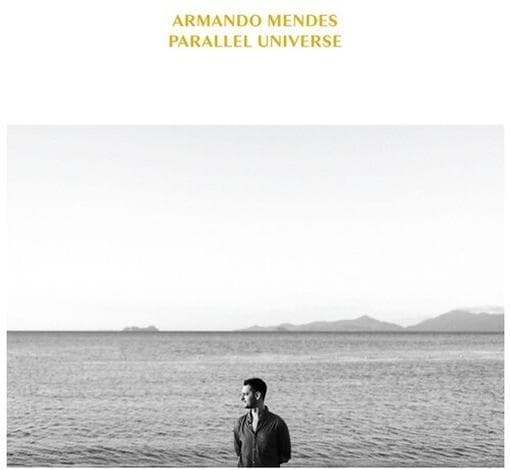 Armando Mendes - Parallel Universe