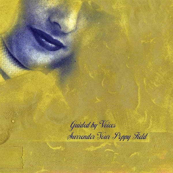Guided By Voices - Surrender Your Poppy Field (LP) (Coloured Vinyl)
