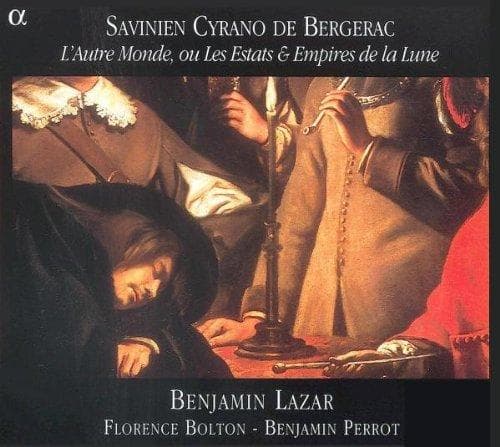 Benjamin Lazar, Florence Bolton, Benjamin Perrot - L'Autre Monde, Ou Les Estats & Empires De La Lune (2 CD)