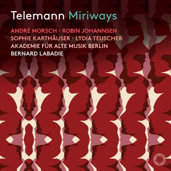André Morsch, Robin Johannsen, Sophie Karthäuser, Lydia Teuscher, Akademie Für Alte Musik Berlin, Bernard Labadie - Telemann: Miriways (2 CD)