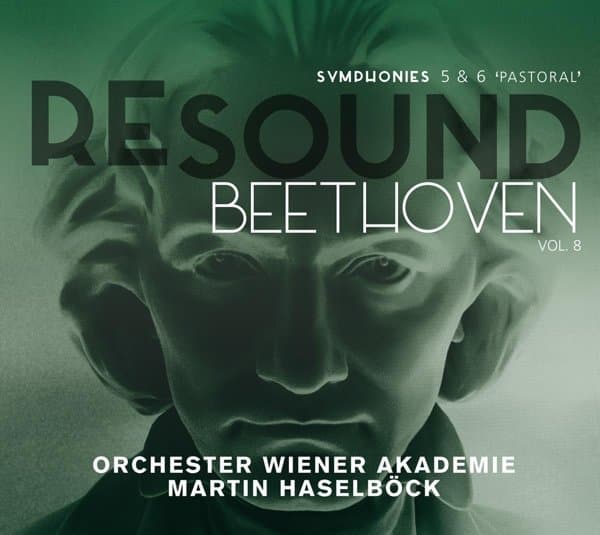 Orchester Wiener Akademie, Martin Haselböck - Resound Beethoven Vol. 8: Symphonies 5 & 6 'Pastor (CD)