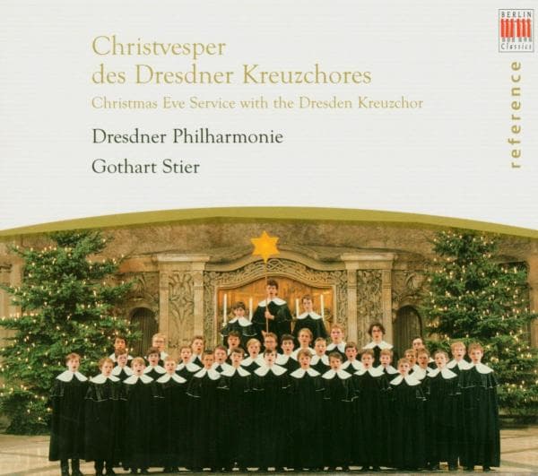 Dresdner Kreuzchor, Dresdner Philarmonie, Gothart Stier - Christvesper Des Dresdner Kreuzchores (Christmas Eve Service With The Dresden Kreuzchor) (CD)