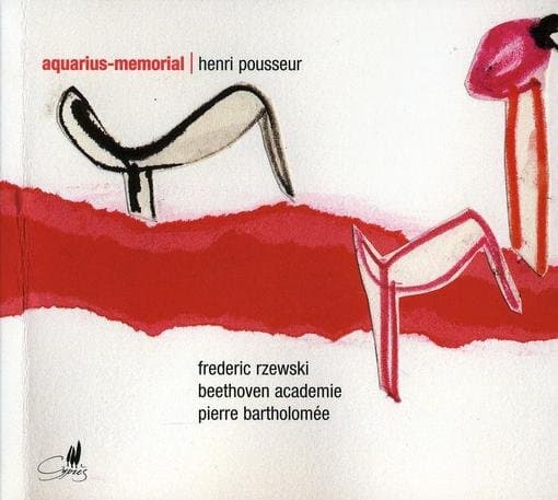 Frederic Rzewski, Beethoven Academie, Pierre Bartholomée - Pousseur: Aquarius Memorial (CD)