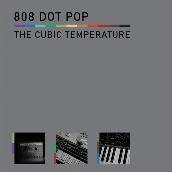 808 Dot Pop - The Cubic Temperature (CD)