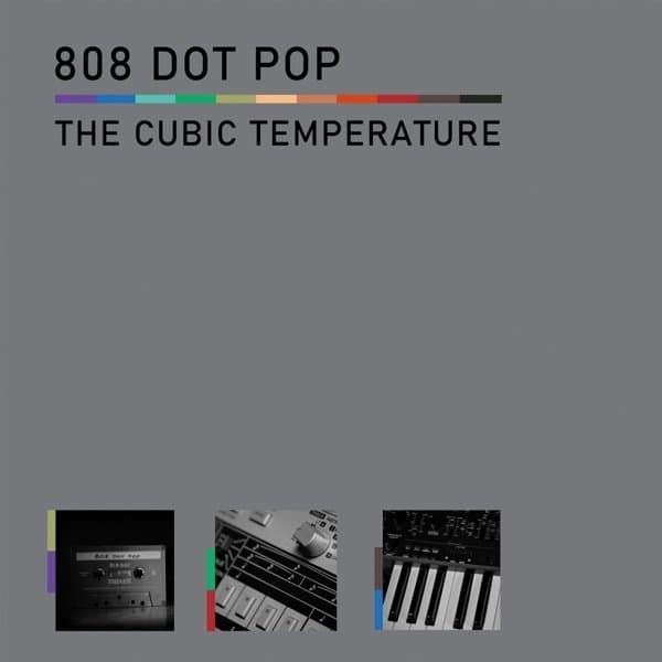 808 Dot Pop - The Cubic Temperature (CD)