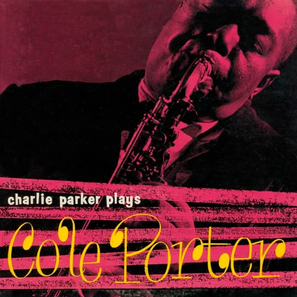 Charlie Parker - Charlie Parker Plays Cole Porter (CD)