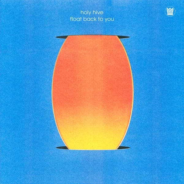 Holy Hive - Float Back To You (CD)