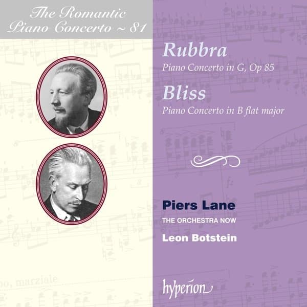 Piers Lane, The Orchestra Now, Leon Botstein - Rubbra: Piano Concerto in G | Bliss: Pianono Concert in B flat major (CD)