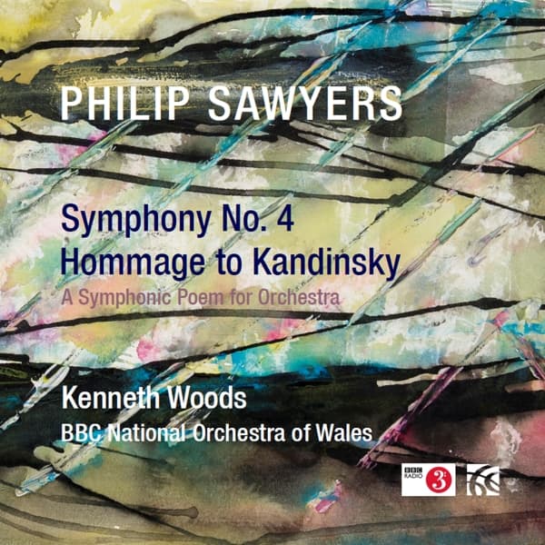Kenneth Woods, BBC National Orchestra Of Wales - Philip Sawyers: Symphony No. 4 | Hommage To Kandinsky (A Symphonic Poem For Orchestra) (CD)