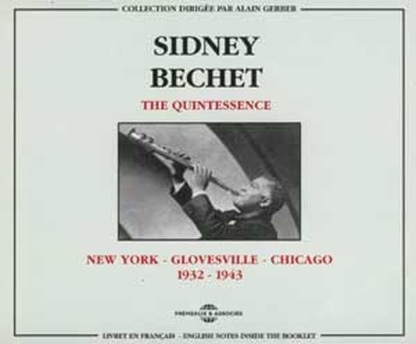 Sidney Bechet - The Quintessence 1932-1943 (2 CD)
