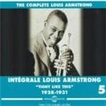 Louis Armstrong - Integrale Louis Armstrong Vol. 5 - Tight Like This 1928-1931 (3 CD)