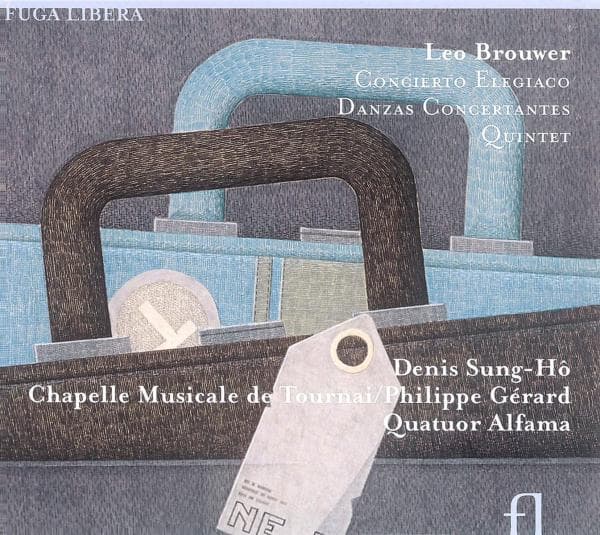 Denis SungHô, Chapelle Musicale de Tournai, Philippe Gérard, Quatuor Alfama - Brouwer: Concerto Elegiaco|Danzas Concertantes|Quinet (CD)