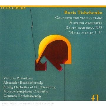 String Orchestra of St. Petersburg, The Moscow Symphony Orchestra, Gennadi Rozhdestvensky - Tishchenko: Concerto for Violin, Piano & String Orchestra, Dante-Symphony No. 3 Hell: Circles 7-9 (CD)