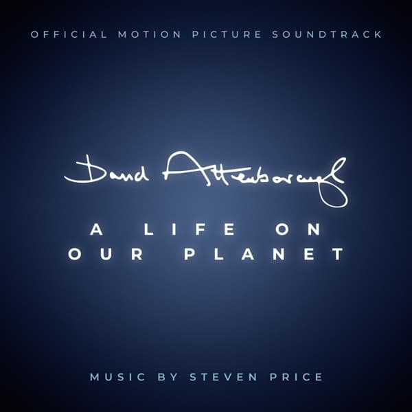 Steven Price - David Attenborough: A Life On Our Planet (2 LP) (Original Soundtrack)