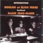Boulou Ferré, Elios Ferré Feat. Alain Jean-Marie & Riccardo Del Fra - Intersection (CD)