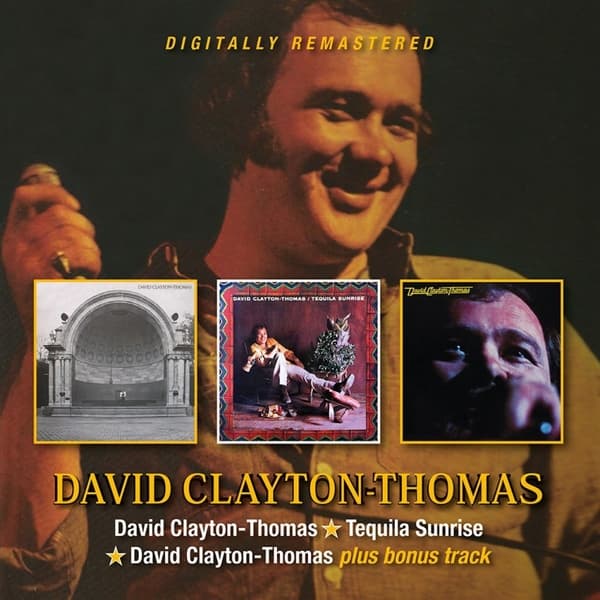 David Clayton-Thomas - David Clayton-Thomas / Tequila Sunrise/David Clayton-Thomas (2 CD)