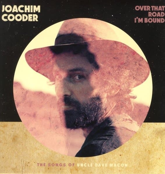 Joachim Cooder - Over That Road I'm Bound (LP)