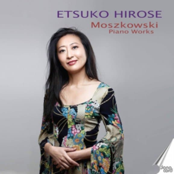 Etsuko Hirose - Moritz Moszkowski: Piano Works