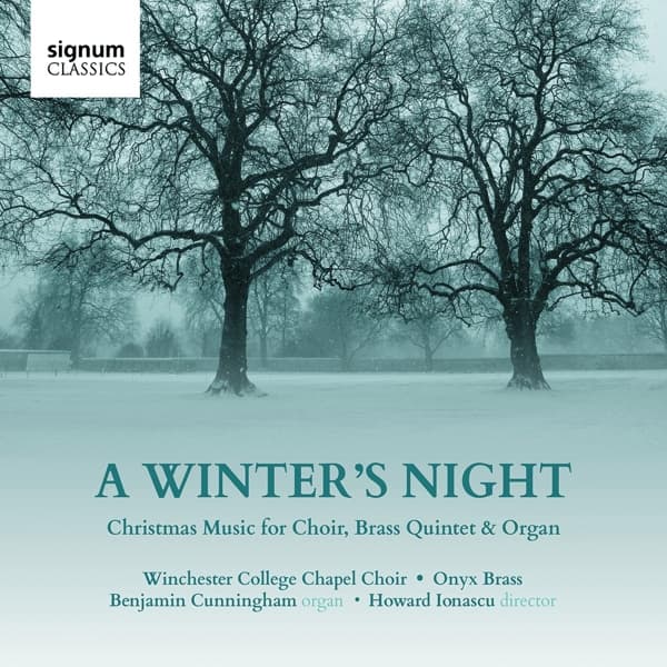 The Choir Of Winchester College Chapel, Onyx Brass, Benjamin Cunningham, Howard Ionascu - A Winter's Night: Christmas Music For Choir, Brass Quintet & Organ (CD)
