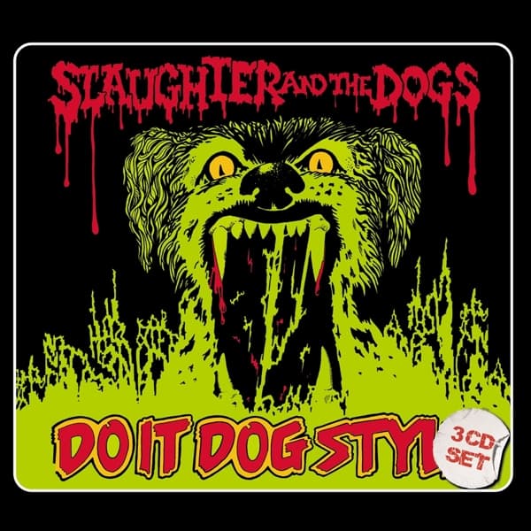 Slaughter And The Dogs - Do It Dog Style (3 CD)