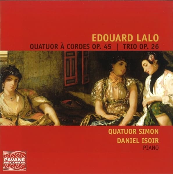 Quatuor Simon, Daniel Isoir - Lalo: Quatuor A Cordes Op. 45 | Trio Op. 26 (CD)