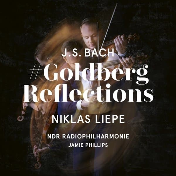 Niklas Liepe, NDR Radiophilharmonie, Jamie Phillips - J.S. Bach: Goldberg Reflections (2 CD)