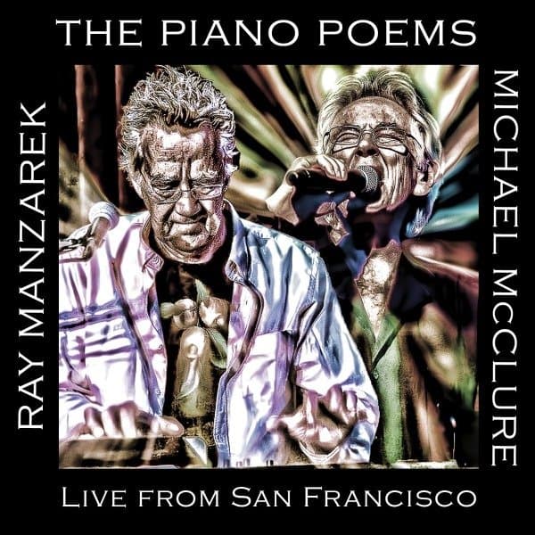 Ray Manzarek & Michael McClure - Piano Poems; Live From San Francisco (CD)