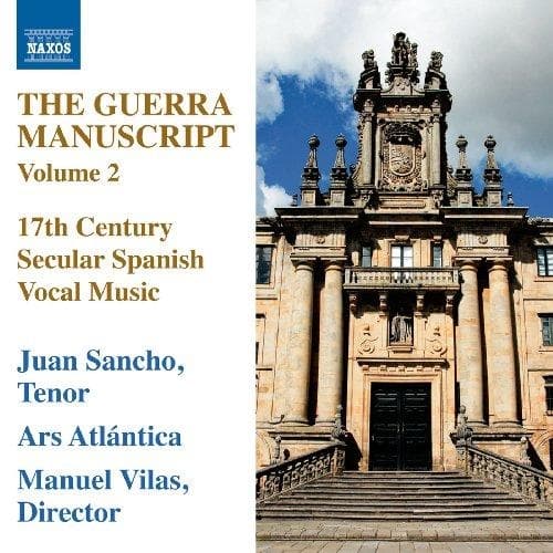 Juan Sancho, Ars Atlántica, Manuel Vilas - The Guerra Manuscript, Volume 2 (17th Century Secular Spanish Vocal Music) (CD)