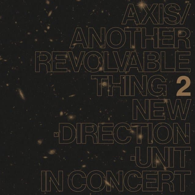 Masayuki Takayanagi New Direction-Unit - Axis/Another Revolvable Thing 2 (LP)