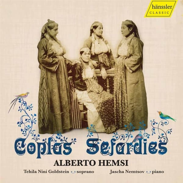 Tehila Nini-Goldstein, Jascha Nemtsov - Alberto Hemsi: Coplas Sefardies (3 CD)