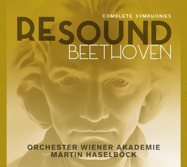 Orchester Wiener Akademie, Martin Haselböck - ReSound Beethoven - Complete Symphonies (5 CD)
