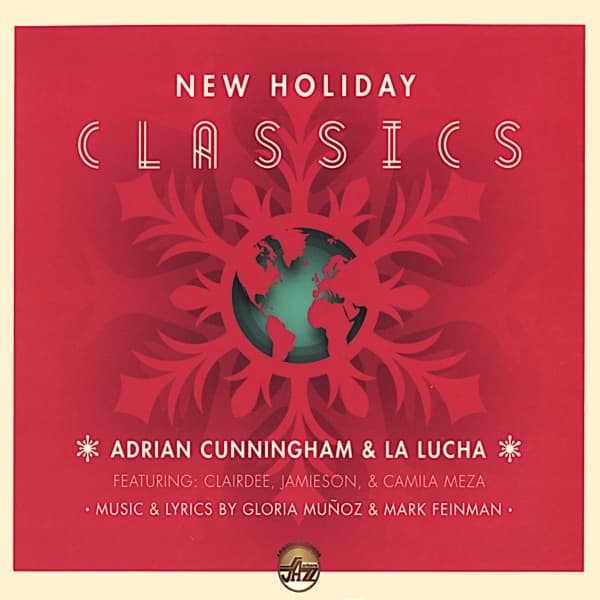 Adrian Cunningham & La Lucha - New Holiday Classics (CD)