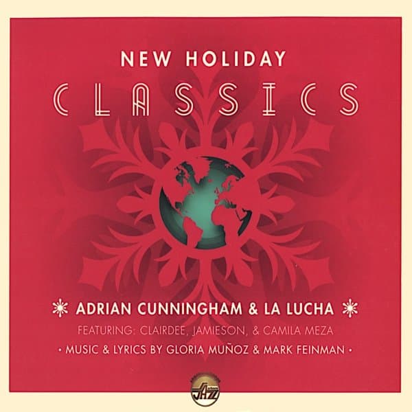 Adrian Cunningham & La Lucha - New Holiday Classics (CD)