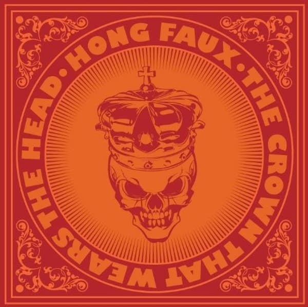 Hong Faux - The Crown That Wears The Head (CD)