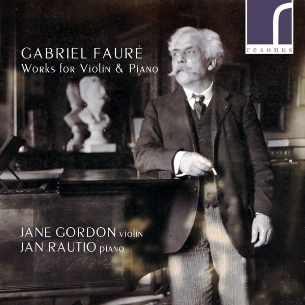 Jane Gordon & Jan Rautio - Fauré: Works For Violin And Piano (CD)