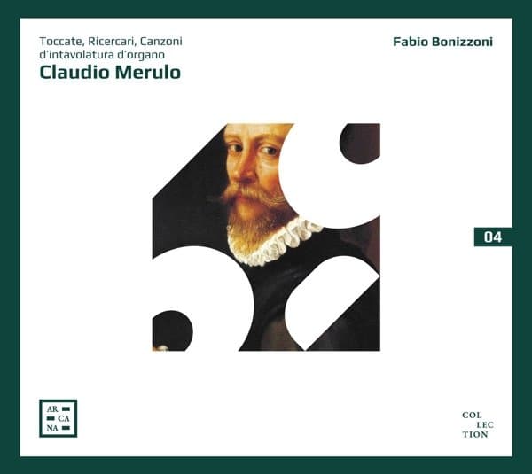 Fabio Bonizzoni - Merulo: Toccate, Ricercari, Canzoni D'intavolatura D'organ (CD)
