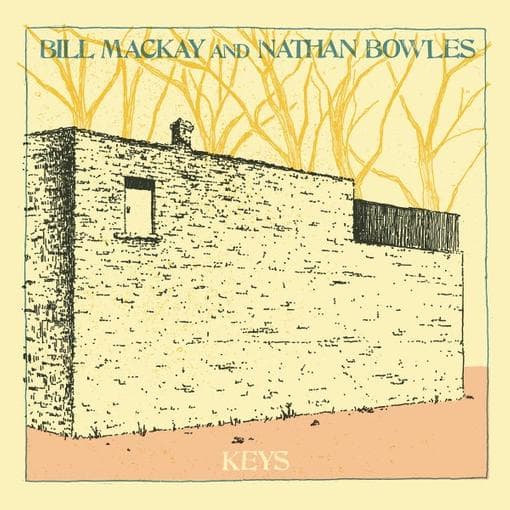 Bill MacKay And Nathan Bowles - Keys (LP)